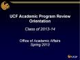 UCF Academic Program Review Orientation PowerPoint PPT Presentation