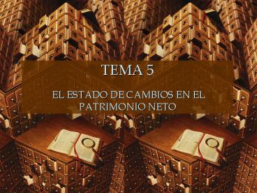 TEMA 5  EL ESTADO DE CAMBIOS EN EL PATRIMONIO NETO