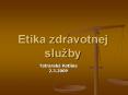 Etika zdravotnej slu PowerPoint PPT Presentation