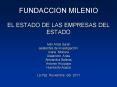 FUNDACCION MILENIO EL ESTADO DE LAS EMPRESAS DEL ESTADO Iv PowerPoint PPT Presentation