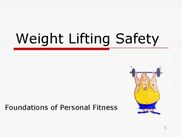 Weight Lifting Safety