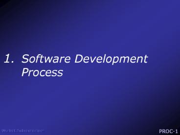 1. Software Development Process