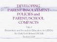 DEVELOPING PARENT INVOLVEMENT POLICIES and PARENT/SCHOOL COMPACTS PowerPoint PPT Presentation