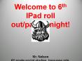 Welcome to 6th IPad roll out/parent night! PowerPoint PPT Presentation