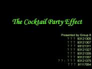 The Cocktail Party Effect
