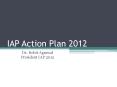 IAP Action Plan 2012 PowerPoint PPT Presentation