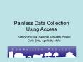 Painless Data Collection Using Access PowerPoint PPT Presentation