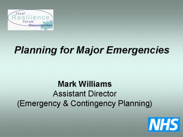 Mark Williams Assistant Director (Emergency