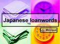 Japanese loanwords PowerPoint PPT Presentation