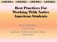 Best Practices For Working With Native American Students PowerPoint PPT Presentation