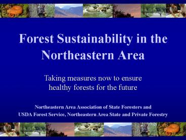 Forest Sustainability in the Northeastern Area