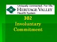 302 Involuntary Commitment PowerPoint PPT Presentation