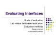 Evaluating Interfaces PowerPoint PPT Presentation