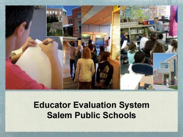 Educator Evaluation System Salem Public Schools