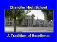 Chandler High School PowerPoint PPT Presentation