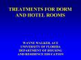 TREATMENTS FOR DORM AND HOTEL ROOMS PowerPoint PPT Presentation