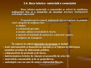 2.6. Baza tehnico- materiala a comertului