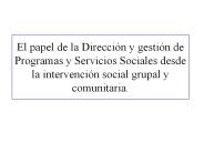 El papel de la Direcci
