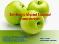 Services to Migrant Seasonal Farm workers PowerPoint PPT Presentation