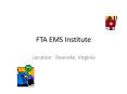 FTA EMS Institute PowerPoint PPT Presentation