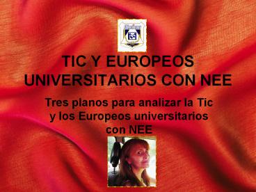 TIC Y EUROPEOS UNIVERSITARIOS CON NEE