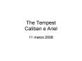 The Tempest Caliban e Ariel PowerPoint PPT Presentation