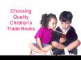 Choosing Quality Children PowerPoint PPT Presentation