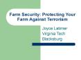 Farm Security: Protecting Your Farm Against Terrorism PowerPoint PPT Presentation