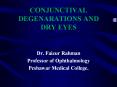 CONJUNCTIVAL DEGENARATIONS AND DRY EYES PowerPoint PPT Presentation