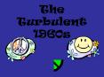 The Turbulent 1960s PowerPoint PPT Presentation