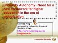 University Autonomy- Need for a new framework for higher education in the era of globalization PowerPoint PPT Presentation