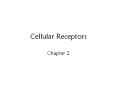 Cellular Receptors PowerPoint PPT Presentation