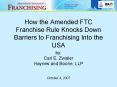 How the Amended FTC Franchise Rule Knocks Down Barriers to Franchising Into the USA PowerPoint PPT Presentation
