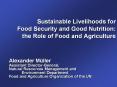 Sustainable Livelihoods for Food Security and Good Nutrition: the Role of Food and Agriculture PowerPoint PPT Presentation