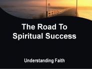 The Road To Spiritual Success
