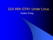 GUI With GTK  Under Linux