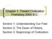 Chapter 1: Toward Civilization Prehistory-3000 B.C.