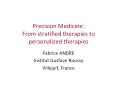 Precision Medicine: From stratified therapies to personalized therapies PowerPoint PPT Presentation