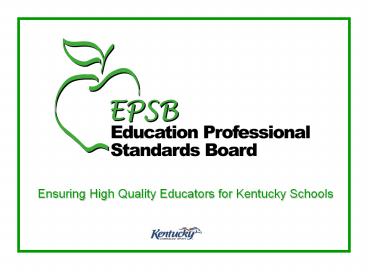 Ensuring High Quality Educators for Kentucky Schools