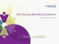 2013 Annual Benefits Enrollment PowerPoint PPT Presentation
