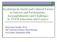 Psychological, Social and Cultural Factors in Interest and Participation, Accomplishments and Challenges in STEM Education and Careers PowerPoint PPT Presentation