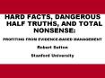 HARD FACTS, DANGEROUS HALF TRUTHS, AND TOTAL NONSENSE: PowerPoint PPT Presentation