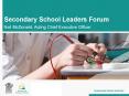 Secondary School Leaders Forums PowerPoint PPT Presentation