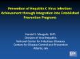 Prevention of Hepatitis C Virus Infection: Achievement through Integration into Established Prevention Programs PowerPoint PPT Presentation