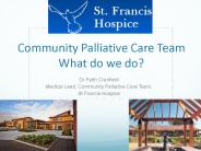 Community Palliative Care Team What do we do?