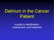 Delirium in the Cancer Patient