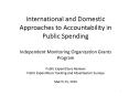 International and Domestic Approaches to Accountability in Public Spending Independent Monitoring Organization Grants Program Public Expenditure Reviews Public Expenditure Tracking and Absenteeism Surveys March 23, 2010 PowerPoint PPT Presentation