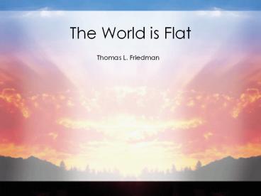 The World is Flat