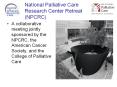 National Palliative Care Research Center Retreat (NPCRC) PowerPoint PPT Presentation