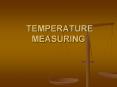 TEMPERATURE MEASURING PowerPoint PPT Presentation